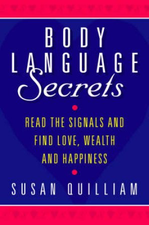 Body Language Secrets by Susan Quilliam