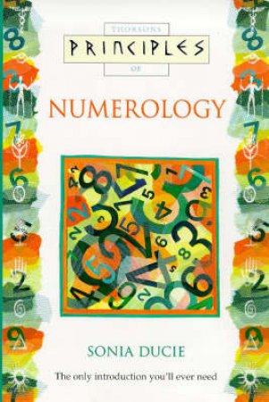 Thorsons Principles Of Numerology by Sonia Ducie
