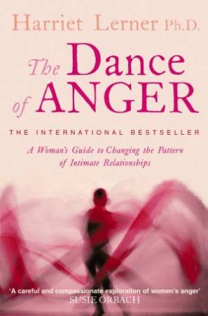 The Dance Of Anger by Harriet G Lerner