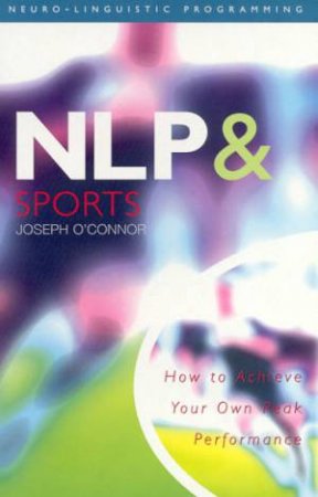NLP And Sports by Joseph O'Connor