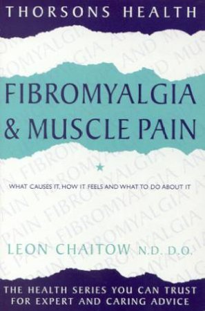 Fibromyalgia And Muscle Pain by Leon Chaitow