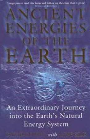 Ancient Energies Of The Earth by David R Cowan