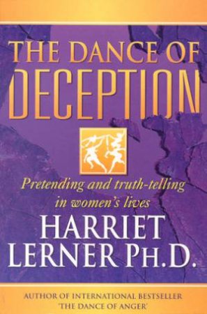 The Dance Of Deception by Harriet Lerner