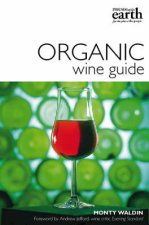 Friends Of The Earth Organic Wine Guide