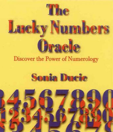 The Lucky Numbers Oracle by Sonia Ducie