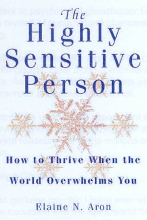 The Highly Sensitive Person by Elaine N Aron