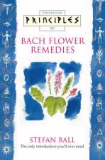 Thorsons Principles Of Bach Flower Therapy