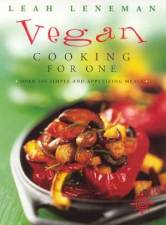 Vegan Cooking For One by Leah Leneman