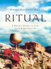 Ritual A Druids Guide To Life Love  Inspiration