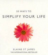 50 Ways To Simplify Your Life