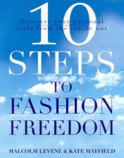 10 Steps To Fashion Freedom