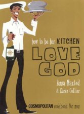How To Be Her Kitchen Love God