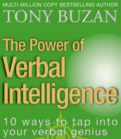 The Power Of Verbal Intelligence by Tony Buzan