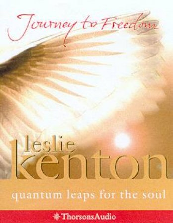 Journey To Freedom - Cassette by Leslie Kenton