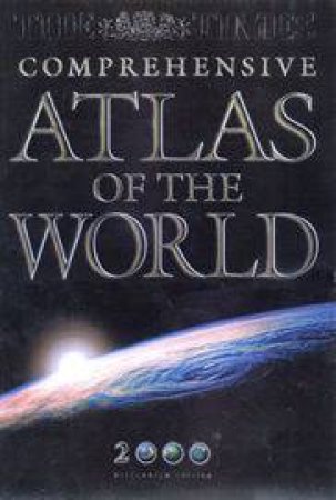The Times Comprehensive Atlas Of The World - Millennium Edition by Various