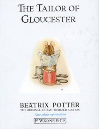 Peter Rabbit & Friends: The Tailor Of Gloucester by Beatrix Potter