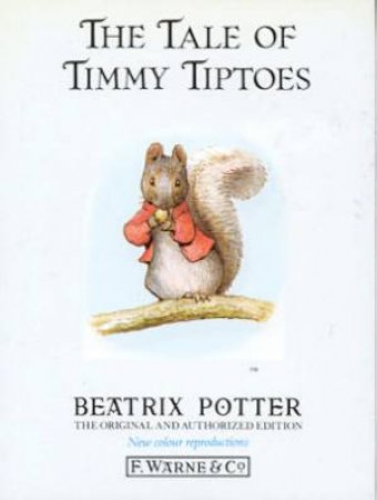 Peter Rabbit & Friends: The Tale Of Timmy Tiptoes by Beatrix Potter