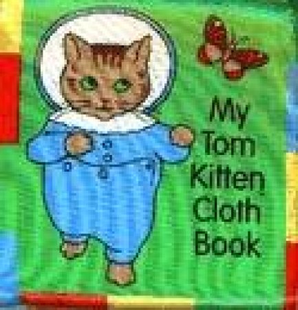 My Tom Kitten Cloth Book by Beatrix Potter
