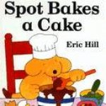 Spot Bakes a Cake