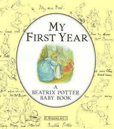 My First Year: Beatrix Potter Baby Book by Judy Taylor