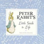 Peter Rabbits Little Guide To Life
