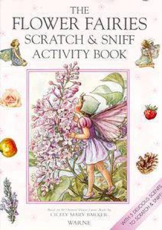 The Flower Fairies Scratch & Sniff Activity Book by Cicely Mary Barker