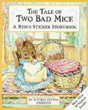 The Tale of Two Bad Mice A Rebus Sticker Storybook