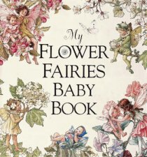 My Flower Fairies Baby Book