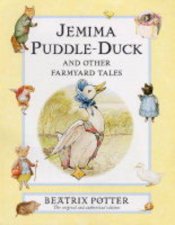 The Tale Of Jemima PuddleDuck And Other Farmyard Tales