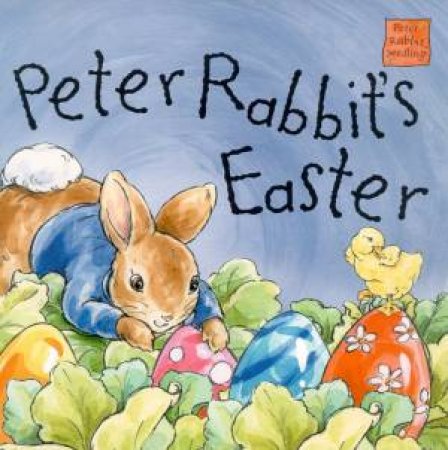 Peter Rabbit Seedlings Lift-The-Flap: Peter Rabbit's Easter by Beatrix Potter