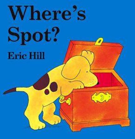 Where's Spot by Eric Hill