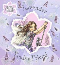 Flowers Fairies Friends  Lavender Finds A Friend