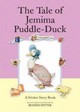 The Tale Of Jemima PuddleDuck A Sticker Story Book