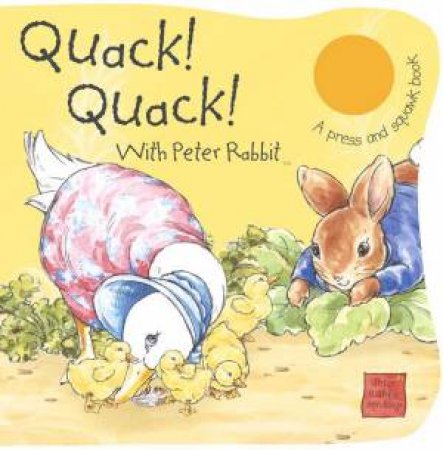 Peter Rabbit Seedlings: Quack, Quack! by Beatrix Potter