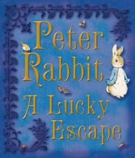 Peter Rabbit A Lucky Escape