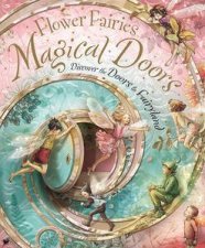 Flower Fairies Magical Doors Discover the Doors to Fairyland