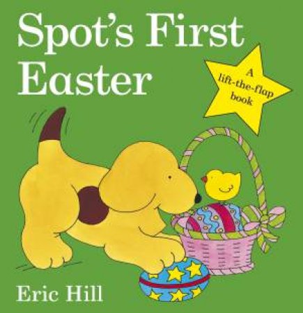 Spot's First Easter by Eric Hill