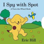 I Spy with Spot A Turn the Wheel Book