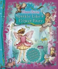 Flower Fairies Sparkle Like A Flower Fairy