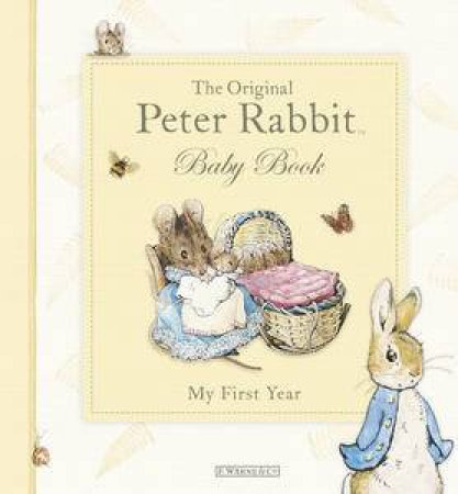 The Original Peter Rabbit Baby Book: My First Year by Beatrix Potter