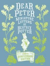 Dear Peter Miniature Letters by Beatrix Potter Anniversary Edition