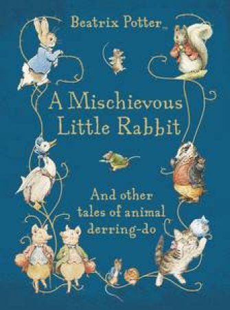 A Mischievous Little Rabbit by Beatrix Potter