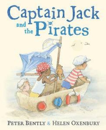 Captain Jack and the Pirates by Peter Bently