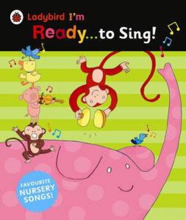 Ladybird I'm Ready to Sing: Big Book by Various