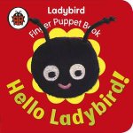 Hello Ladybird A Ladybird Finger Puppet Book