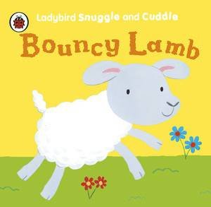 Ladybird Snuggle and Cuddle Cloth Book: Bouncy Lamb by Various