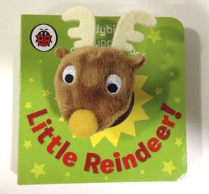 Little Reindeer!: A Ladybird Finger Puppet Book by Various