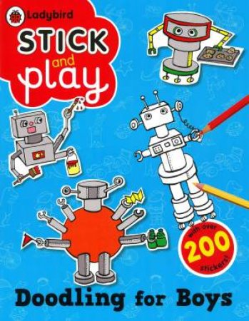 Ladybird Stick and Play: Doodling for Boys by Various