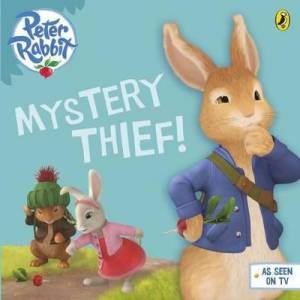 Peter Rabbit Animation: Mystery Thief! by Beatrix Potter