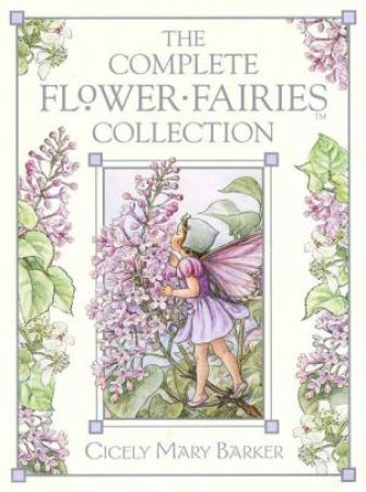 The Complete Flower Fairies Collection by Cicely Mary Barker